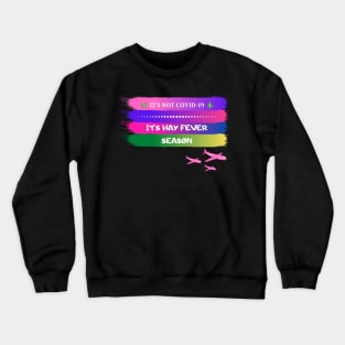 #8 time to corona 2020 Crewneck Sweatshirt